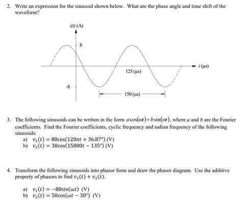 Solved Show Work Please Write An Expression For The Sinusoid