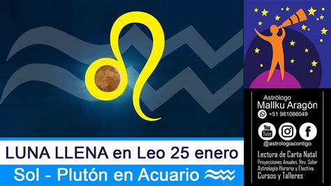 LUNA LLENA en Leo 25 enero SOL PLUTÓN en Acuario YouTube