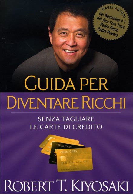 Guida Per Diventare Ricchi Robert Kiyosaki Libro