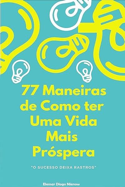 Pdf Maneiras De Como Ter Uma Vida Mais Pr Spera O Sucesso Deixa