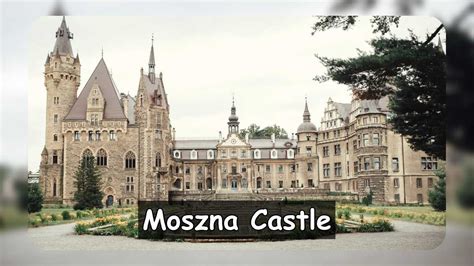 Moszna Castle: Exploring the Fascinating History - Historn