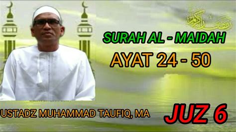 Ustadz Muhammad Taufiq Ma Surah Al Maidah Ayat