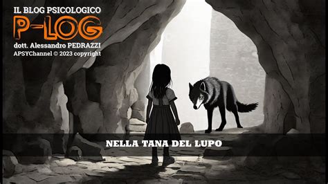 Blog Psicologico Nella Tana Del Lupo Youtube