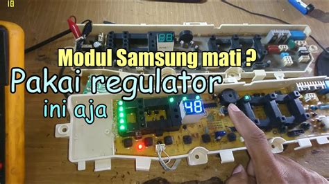 Tips Perbaki Modul Mesin Cuci Samsung Power Suply Mati Pakai