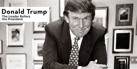 Donald Trump: The Leader Before the President