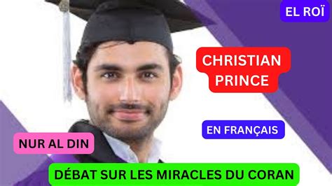 Nur Al Din D Bat Christian Prince En Fran Ais Sur Les Miracles Du Coran