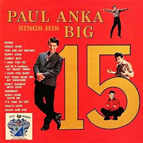 Paul Anka Sings His Big 15 By Paul Anka On Amazon Music Amazon Co Uk