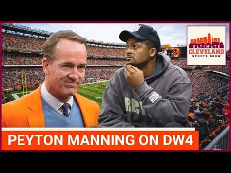 Peyton Manning Weighs In On Deshaun Watson The Cleveland Browns