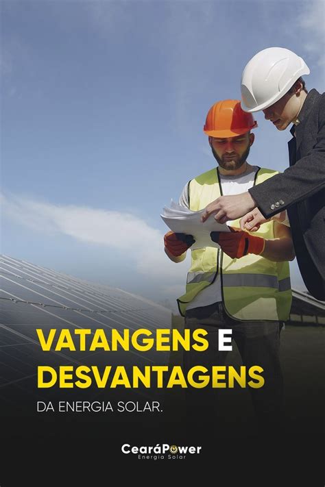 Vantagens E Desvantagens Da Energia Solar Artofit