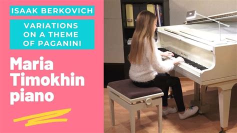 Variations On A Theme Of Paganini By Isaak Berkovich Played By Maria