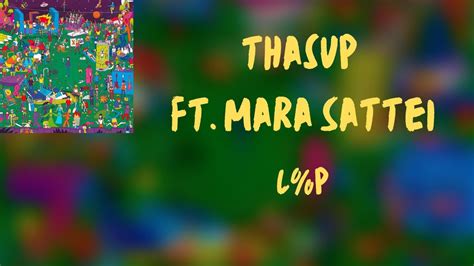 Testo Thasup Ft Mara Sattei L P YouTube