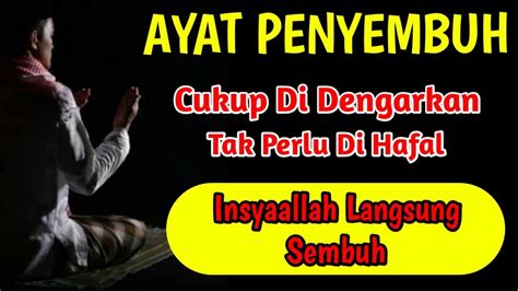 Cukup Di Dengarkan Tak Perlu Di Hafal Segala Penyakit Sembuh Berkah