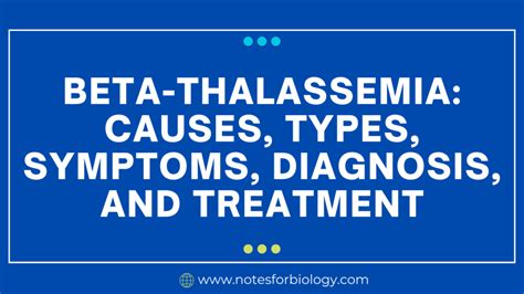 Beta-thalassemia: Causes, types, symptoms, diagnosis, and.