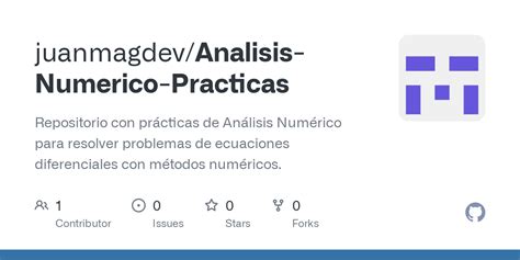 Github Juanmagdev Analisis Numerico Practicas Repositorio Con