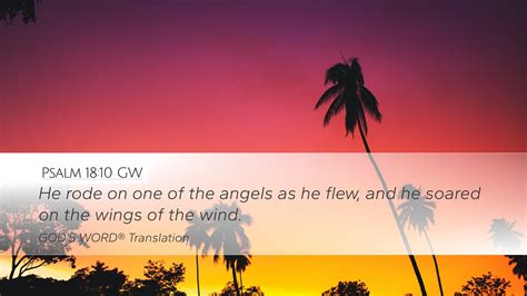 Psalm 18 10 GW Desktop Wallpaper He Rode On One Of The Angels As He