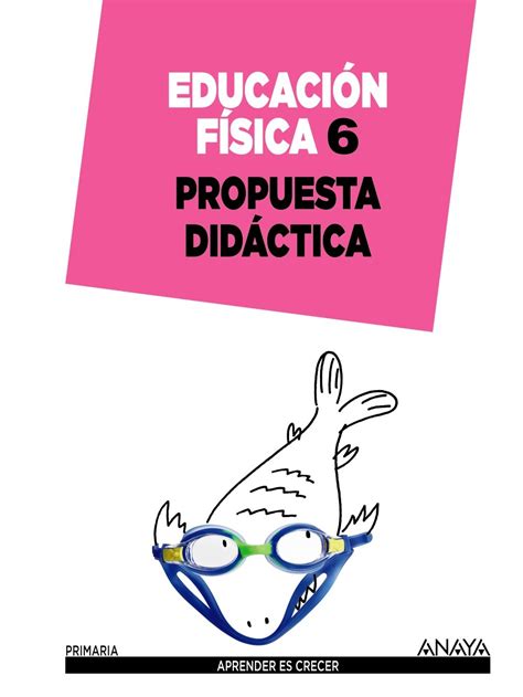 Educación Física 6 Propuesta didáctica Aprender es crecer Villada