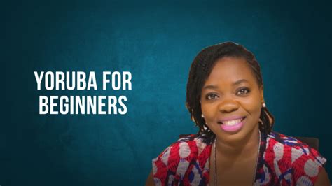 YORUBA BEGINNERS - Learn @ Karibani