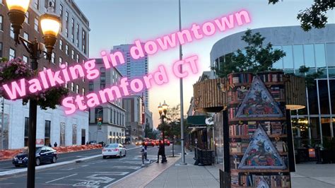 Walking In Downtown Stamford CT YouTube