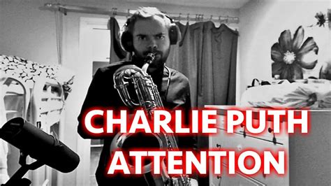 Charlie Puth Attention Saxophone Cover Lumbersaxual YouTube