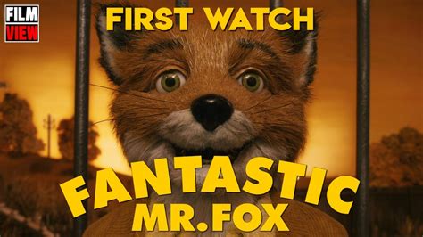 First Watch 1 Fantastic Mr Fox Reviewthoughts Youtube