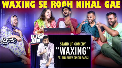 Pakistani React To Waxing Stand Up Comedy Ft Anubhav Singh Bassi