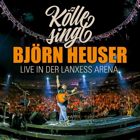 K Lle Singt Live In Der Lanxess Arena By Bj Rn Heuser On Apple Music