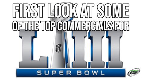 A First Look At Some Of The Best Super Bowl Liii Commercials