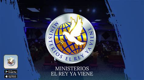 Ministerios El Rey Ya Viene YouTube