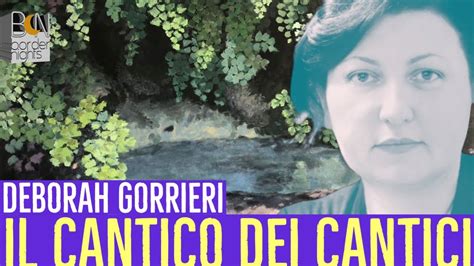 IL CANTICO DEI CANTICI SHIR HASHIRIM DEBORAH GORRIERI BENESSERE