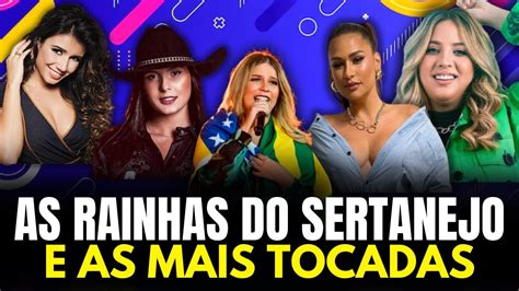 AS MAIS MAIS DE 2023 MULHERES DO SERTANEJO AS MAIS TOCADAS 2023 AS