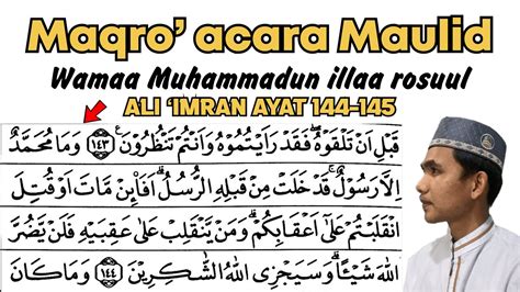 Maqro Maulid Yang Mudah Ditiru Surah Ali ‘imran Ayat 144 145 Youtube