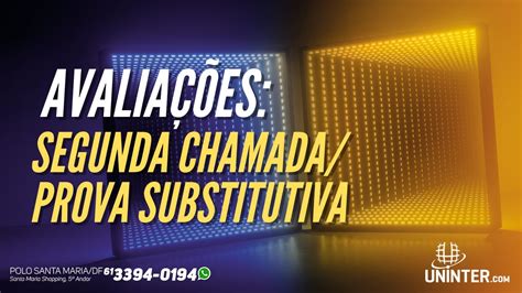 Como Solicitar A Prova De Segunda Chamada Substitutiva Uninter Passo A