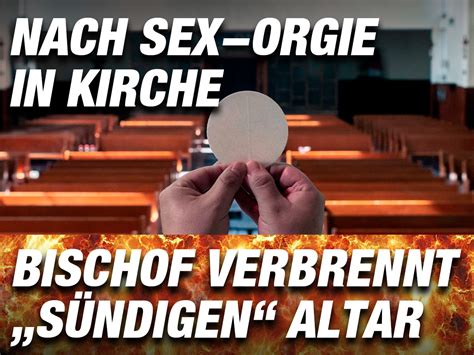 Nach Sex Orgie in Kirche Bischof verbrennt sündigen Altar