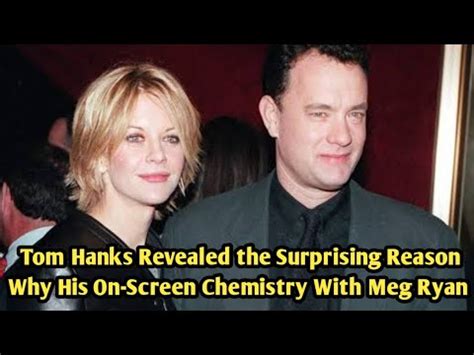 Tom Hanks Revealed The Surprising Reason Why His On Screen Chemistry