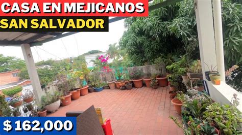 Se Vende Casa En Calle Al Volc N En Mejicanos El Salvador Youtube