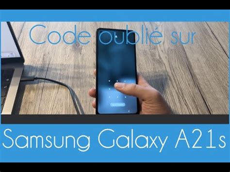 Comment déverrouiller un Samsung Galaxy A21s quand on a oublié le code