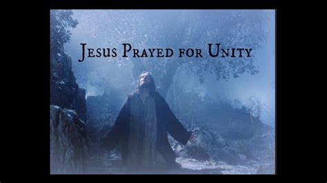 Kingdom Unity The Prayer Of Jesus John 17 Youtube