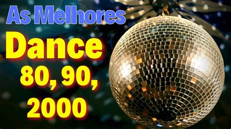 Flash Back Internacional Anos 80 90 E 2000 Dance Dos Anos 2000