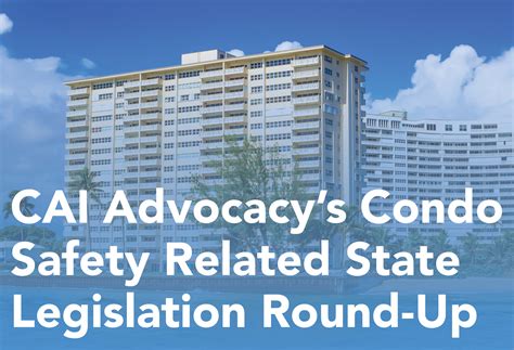 CAI Advocacy’s Condo Safety Related State Legislation Round-Up - CAI
