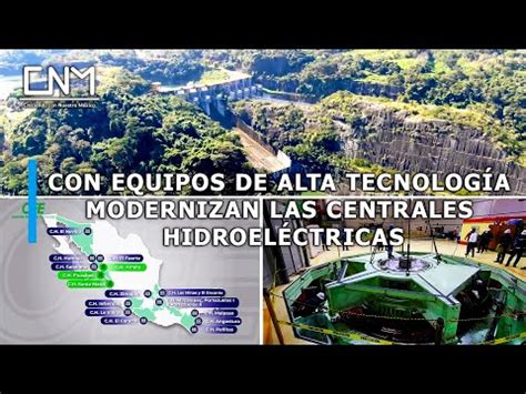 Así avanza la modernización de las centrales hidroeléctricas en México