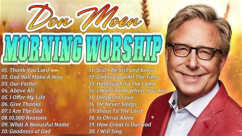 Worship Songs Of Don Moen Greatest Ever 2023 Top 100 Don Moen Praise