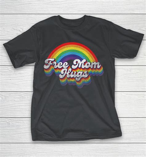 Free Mom Hugs Rainbow Retro Lgbt Flag Lgbt Pride Month Shirts Woopytee