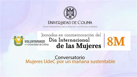 Conversatorio Mujeres UdeC por un mañana sustentable YouTube