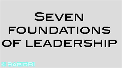 Seven Foundations Of Leadership Rapidbi