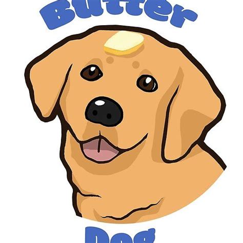 Butter Dog Meme by ThneedToKnow | Redbubble | Dog memes, Memes, Canvas ...