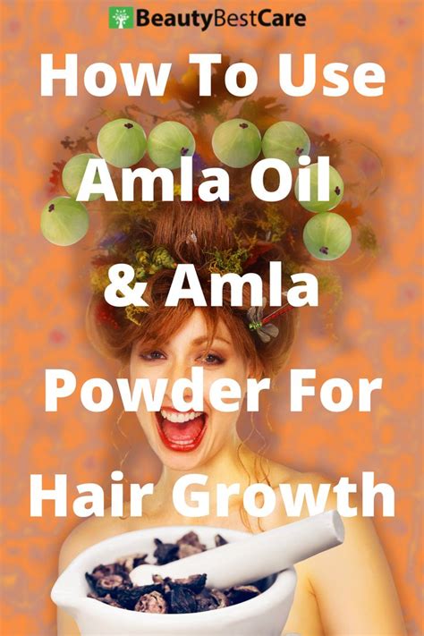 How To Use Amla Oil And Amla Powder For Hair Growth Benefits Of Amla