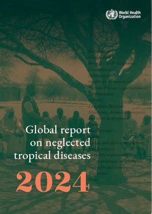 World Health Organization Global Report On Neglected Tropical