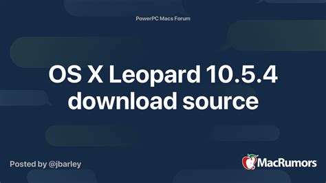 OS X Leopard 10.5.4 download source | MacRumors Forums