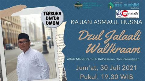 DZUL JALAALI WAL IKRAAM ALLAH MAHA PEMILIK KEBESARAN KEMULIAAN