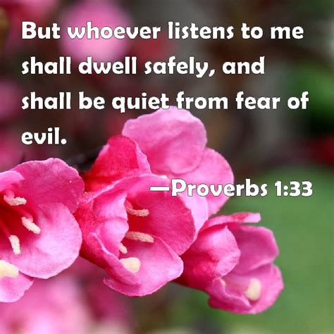 Proverbs 1 33 But Whoever Listens To Me Shall Dwell Safely And Shall